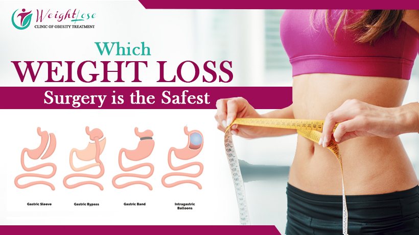 Which weight loss surgery Is the Safest?